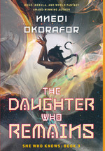 She Who Knows (HC) nr. 3: Daughter Who Remains, The (Okorafor, Nnedi)