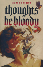 Thoughts Be Bloody (TPB) (Patrick, Auden)