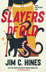 Slayers of Old (TPB) (Hines, Jim C.)