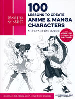 MangaDraw Like an Artist - 100 Lessons to Create Anime and Manga Characters (How To) (Brennan-Dent, Alex)