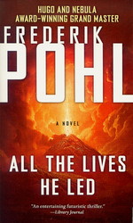 All the Lives He Led - TILBUD (så længe lager haves, der tages forbehold for udsolgte varer) (Pohl, Frederik)
