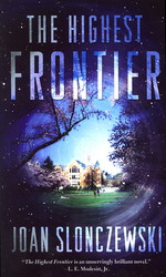 Highest Frontier, The - TILBUD (så længe lager haves, der tages forbehold for udsolgte varer) (Slonczewski, Joan)