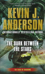 Saga of Shadows nr. 1: Dark Between the Stars, The - TILBUD (så længe lager haves, der tages forbehold for udsolgte varer) (Anderson, Kevin J.)