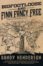 Arcana Familia, The (TPB) nr. 2: Bigfootloose and Finn Fancy Free - TILBUD (så længe lager haves, der tages forbehold for udsolgte varer) (Henderson, Randy)