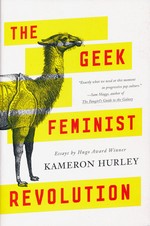 Geek Feminist Revolution, The (TPB) (Hurley, Kameron)