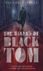 Ballad of Black Tom, The (TPB) - TILBUD (så længe lager haves, der tages forbehold for udsolgte varer) (LaValle, Victor)