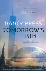 Yesterday's Kin Trilogy (TPB) nr. 1: Tomorrow's Kin (Kress, Nancy)