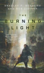 Burning Light, The (TPB) - TILBUD (så længe lager haves, der tages forbehold for udsolgte varer) (Beaulieu, Bradley P. & Ziegler, Rob)