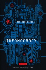 Centenal Cycle (TPB) nr. 1: Infomocracy (Older, Malka)