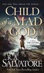 Coven, The nr. 1: Child of a Mad God, (Salvatore, R.A.)