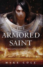 Sacred Throne Trilogy, The (HC) nr. 1: Armored Saint, The - TILBUD (så længe lager haves, der tages forbehold for udsolgte varer) (Cole, Myke)