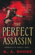 Chronicles of Ghadid (TPB) nr. 1: Perfect Assassin, The (Doore, K. A.)