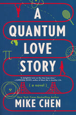 Quantum Love Story, The: A Novel (TPB) (Chen, Mike)