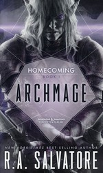 R. A. Salvatore's Homecoming nr. 1: Archmage (Forgotten Realms)