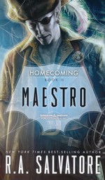 R. A. Salvatore's Homecoming nr. 2: Maestro (Forgotten Realms)