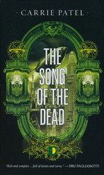 Recoletta nr. 3: Song of the Dead, The - TILBUD (så længe lager haves, der tages forbehold for udsolgte varer) (Patel, Carrie)