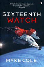 Sixteenth Watch (TPB) (Cole, Myke)