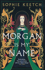 Morgan Is My Name  (HC) (Keetch, Sophie)