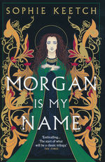 Morgan Is My Name (HC) (Keetch, Sophie)