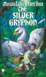 Valdemar: Mage Wars nr. 3: Silver Gryphon, The (m. Larry Dixon) (Lackey, Mercedes)
