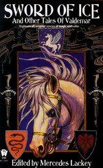 Valdemar: Tales of Valdemar nr. 1: Sword of Ice and Other Tales of Valdemar (Lackey, Mercedes (Ed.))