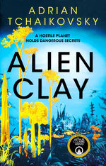 Alien Clay (TPB) (Tchaikovsky, Adrian)