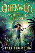 Greenwild (TPB) nr. 1: World Behind The Door, The (Thomson, Pari)