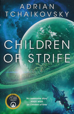 Children of Time (HC) nr. 4: Children of Strife (Tchaikovsky, Adrian)