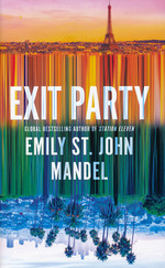 Exit Party (HC) (Mandel, Emily St. John)
