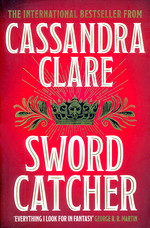 Sword Catcher (TPB) nr. 1: Sword Catcher (Clare, Cassandra)