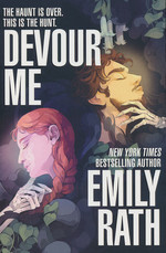 Devour Me (TPB) nr. 1: Devour Me (Rath, Emily)