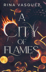 City of Flames, A (TPB) nr. 1: City of Flames, A (Vasquez, Rina)