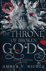 Gods and Monsters (TPB) nr. 2: Throne of Broken Gods, The (Nicole, Amber V.)
