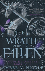 Gods and Monsters (TPB) nr. 4: Wrath of the Fallen, The - (Romantasy) (Nicole, Amber V.)