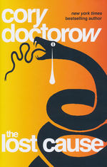 Lost Cause, The (HC) (Doctorow, Cory)