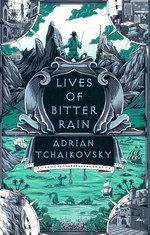 Tyrant Philosophers, The (HC) nr. 2,5: Lives of Bitter Rain: A Tyrant Philosophers Novella (Tchaikovsky, Adrian)