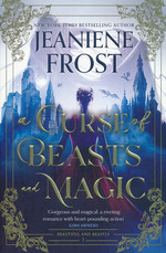 Beautiful and Beastly (TPB) nr. 1: Curse of Beasts and Magic, A (Frost, Jeaniene)