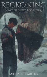 Songs of Chaos (TPB) nr. 4: Reckoning (Miller, Michael R.)