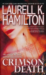 Anita Blake, Vampire Hunter nr. 25: Crimson Death - TILBUD (så længe lager haves, der tages forbehold for udsolgte varer) (Hamilton, Laurell K.)