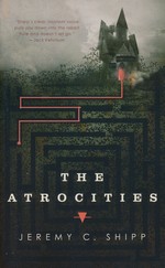 Atrocities, The (TPB) (Shipp, Jeremy C.)