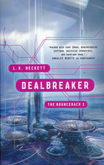 Gamechanger (TPB) nr. 2: Dealbreaker - TILBUD (så længe lager haves, der tages forbehold for udsolgte varer) (Beckett, L. X.)