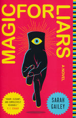 Magic for Liars (TPB) (Gailey, Sarah)