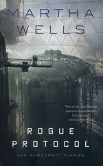 Murderbot Diaries, The (HC) nr. 3: Rogue Protocol (Wells, Martha)