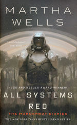 Murderbot Diaries, The (HC) nr. 1: All Systems Red (Wells, Martha)
