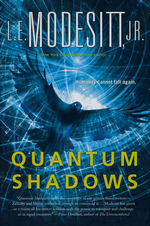 Quantum Shadows (HC) (Modesitt, Jr., L.E.)