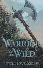 Warrior of the Wild (TPB) (Levenseller, Tricia)