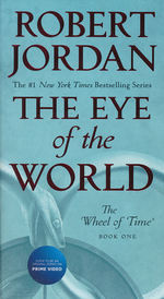 Wheel of Time, The (New Edition) nr. 1: Eye of the World, The (Jordan, Robert)
