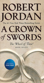 Wheel of Time, The (New Edition) nr. 7: Crown of Swords, A (Jordan, Robert)