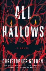 All Hallows (HC) (Golden, Christopher)