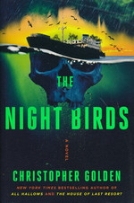 Night Birds, The: A Novel (HC) (Golden, Christopher)